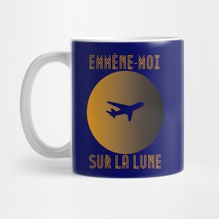 Emmène-moi sur la lune Mug